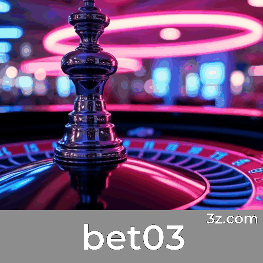 Bet03: Bônus e Ofertas Exclusivas que Você Vai Amar!